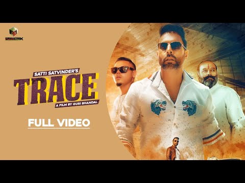 TRACE (Official Music Video) | Satti Satvinder | Funkbox USA | New Punjabi Song 2020