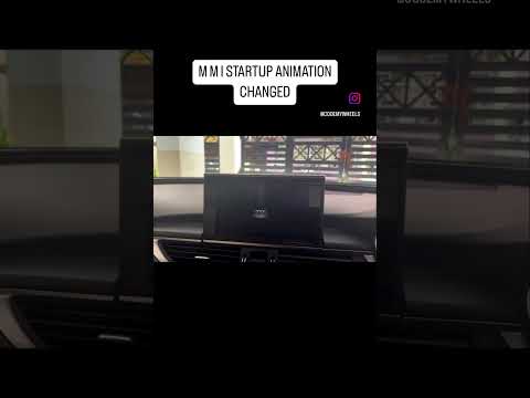 MMI STARTUP ANIMATION CHANGED ON AUDI A6