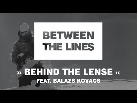 BETWEEN THE LINES - "Behind the Lense" feat. Balazs Kovacs