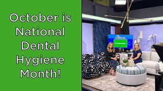 October is National Dental Hygiene Month! | Wake County Health and Human Services Dental Clinic