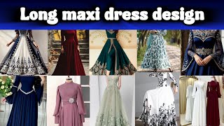 Long maxi dress designs 2025 | Party wear maxi | Stylish long maxi design | Long frock | Cattiworld