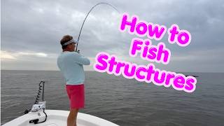 How to Fish Structures
