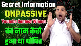 #ONPASSIVE Youtube Contest Winner ! Youtube Random Comment Picker ! Onpassive New Update Today