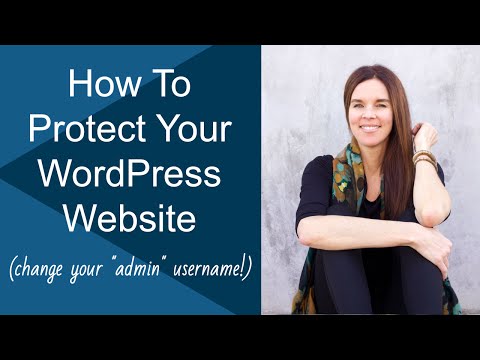 How To Change "Admin" WordPress Username & Protect Your Website