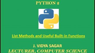 List Methods and Useful Built in Functions