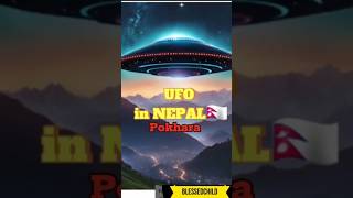 UFO in Pokhara, Nepal