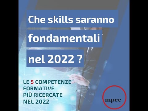 Che Skills saranno fondamentali in 2022?