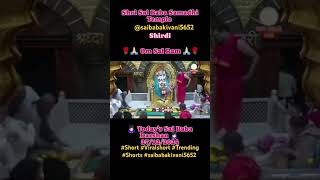 Sai Baba Live Darshan🙏#shorts #shridibaba #shridisaibaba #saibaba#sai #sairam.#saibabalivedharshana