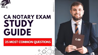 California Notary License Practice Exam - Study Guide & Review (25 Most Common Questions)