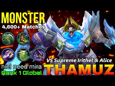 Monster Thamuz VS Supreme Irithel & Alice - Top 1 Global Thamuz by niel need mira - Mobile Legends