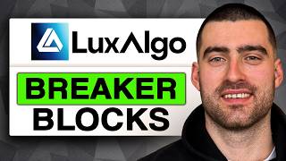 How to Use BREAKER BLOCKS with SIGNALS by LuxAlgo (Easy Guide 2026)