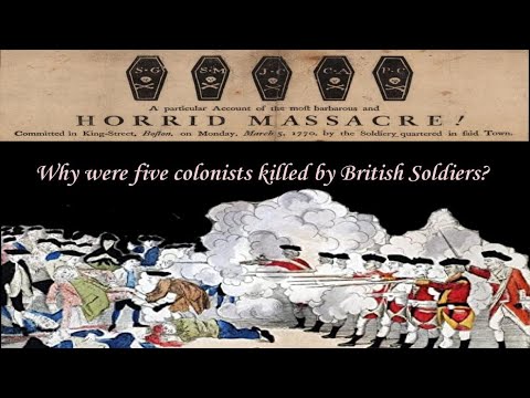 The Boston Massacre (1/2): Why Were Five Colonists Killed by British Soldiers?