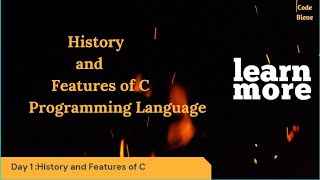 Day 1 History and Features of C Programming Language