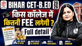 Bihar CET BED 2026 Fee Structure | Bihar Bed College Wise Fee List | Private College& Hostel Charges