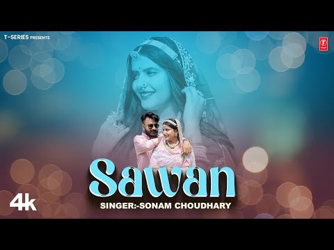 Sawan - Sonam Choudhary, Feat. Gunjan Sharma, Prashant Tak | New Rajasthani Video Song 2024