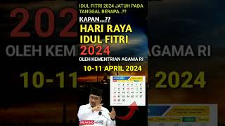 IDUL FITRI 2024 JATUH PADA TANGGAL BERPAPA, LEBARAN KAPAN IDUL FITRI 2024 #idulfitri2024