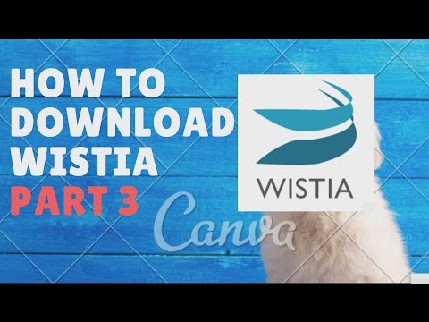 How To Download Wistia Video Part 3