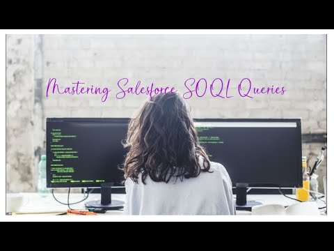 Salesforce SOQL Queries Tutorial Basic to Complex | Step by Step | Cloud Developer | Agentforce