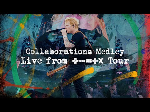 Ed Sheeran - Collaborations Medley (Live from Mathematics Tour 2024)