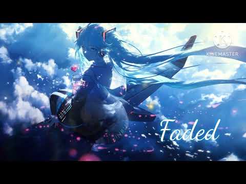 [Nightcore]—faded