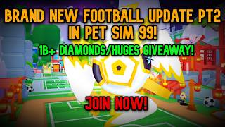 🚨 NEW Football Update PT. 2 LIVE! FREE Huges, Titanics & 1B Gems!