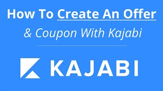 Kajabi Tutorial: How To Create An Offer & Coupon (Real World Example)