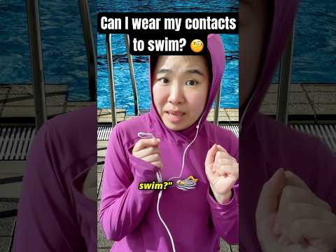 (Part 1) Swim, shower in contacts? What's the worse that could happen? 👀 🤔