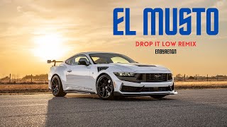 El Musto - Drop it low - Remix (ENBYAENGN)