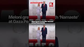 Italian PM Giorgia Meloni’s ‘Namaste’ Gesture to Trump Wins Hearts in Egypt