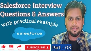 Salesforce Interview Questions and Answers - Part-03