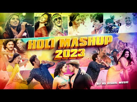 Holi Mashup 2023 | HS Visual Music | Colors of festival | Best of Holi Mashup 2023