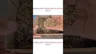 Building a Mini Thresher Machine at Home Part24 #FarmerTech#DesiJugaad#MechanicLife#WorkshopVibes