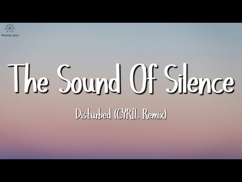 Disturbed - The Sound Of Silence (CYRIL Remix) (Lyrics)