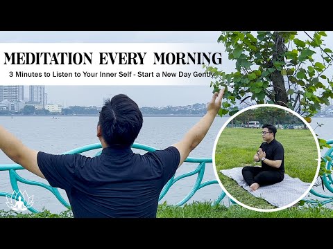 3 Minute Meditation Every Morning - Start Your Day Gently - Listen to Your Inner Whisper