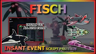 FISCH Script Pastebin 2025 UPDATE AUTO FARM, INSTANT FISHING FISH EVENT & MORE (BEST TOP 1)