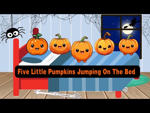 Five Little Pumpkins Jumping on the Bed | Spooky Fun Nursery Rhyme! | Halloween Songs for Kids