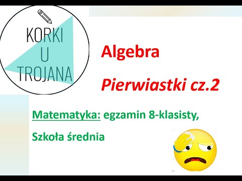 Pierwiastki (część 2)