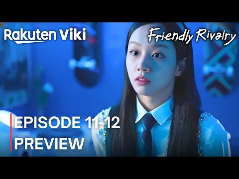 Friendly Rivalry | Episode 11-12 Preview {ENG SUB} | Lee Hye Ri | Jung Soo Bin