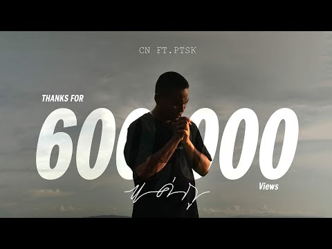 CN - แค่กู ( JUST ME ) FT. PT$K (Prod. by Mr.N ) Official MV