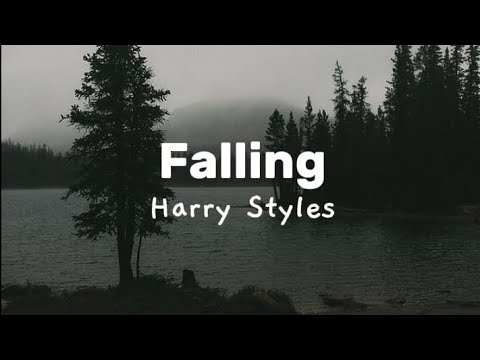 Harry Styles - falling [lyrics]