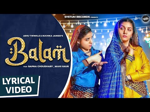 Balam (Official Lyrical Video) | Sapna Choudhary | Mahi Gaur | Ruchika Jangid | Haryanvi Song 2025