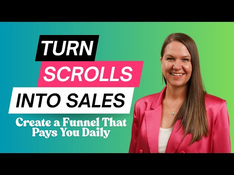 Turn Scrolls into Sales: Create a Funnel That Pays You Daily