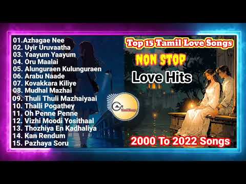 Top 15 Super Hit Tamil mp3 Love Songs #Tamil Love Song Library #AJI Tamil Love Songs @AJI_tamilsongs