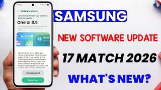 Samsung Phones Got New Software Update | 17 March 2026
