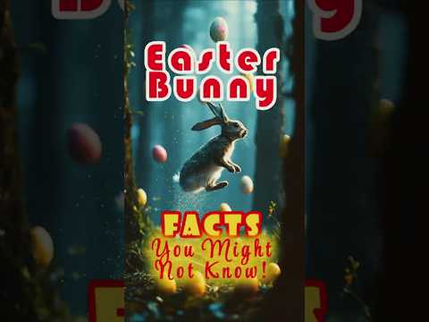 Easter Bunny Facts You Might Not Know!