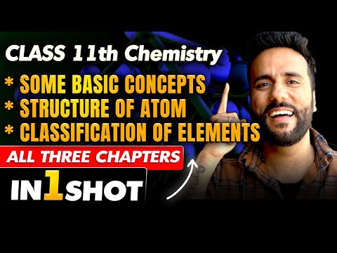 Class 11th Chemistry | Some Basic Concepts | Structure of Atoms & Classification in 1 Shot  Ashu Sir