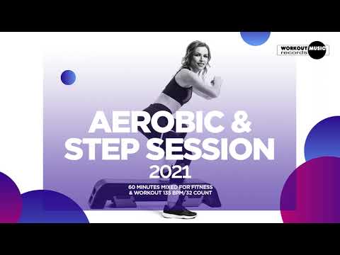 Aerobic & Step Session 2021 (135 bpm/32 count) [SuperFitness]