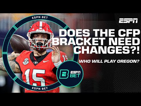 Does the CFP bracket need CHANGES?! 😯 + Will Georgia (-240) make the semifinals? 💰 | ESPN BET Live