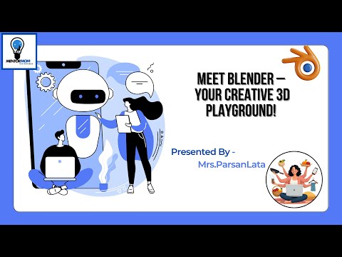 "Beginner’s Guide to Blender | Mentor Mom: Tech to Life Skills for Creative 3D Art!"