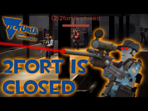 [TF2 BOTS] 2FORT IS CLOSED BY VICTORIAN GOVERNMENT